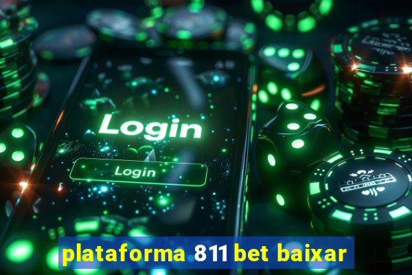 plataforma 811 bet baixar